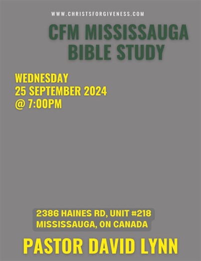 2.6K views · 38 reactions | Join Pastor David Lynn Tonight for Bible Study!! CFM Mississauga on WEDNESDAY 11 SEPTEMBER 2024 at 7:00pm ADDRESS: 2386 Haines Rd, Unit 218, Mississauga, ON L4Y 1Y6, Canada | Christ's Forgiveness Ministries | Facebook