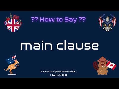 📚 ✍️ How to Pronounce main clause? (CORRECTLY) | Pronunciation Planet