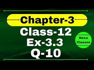 Class 12 Ex 3.3 Q10 Math | Chapter 3 Matrices | Q10 Ex 3.3 Class 12 Math | Ex 3.3 Q10 Class 12 Math