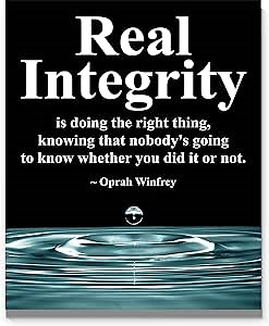 Real Integrity Oprah Winfrey Saying Wall Art 11"x14" Unframed Art Print Poster Inspirational and Inspiring Quote for Office, Bedroom, School or Home decor. Ideal For Life Coach, Teacher, Mother, Teen