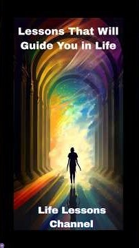 Lessons That Will Guide You in Life!!