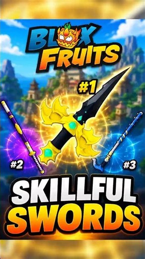 Top 3 Most SKILLFUL Swords in Blox Fruits ⚔️#bloxfruits #roblox