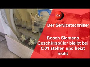 Bosch Siemens Geschirrspüler bleibt bei 0:01 stehen und heizt nicht (Nachtrag)