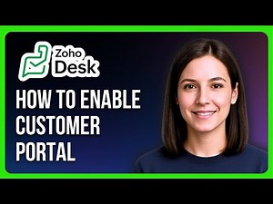 How to Enable Customer Portal in Zoho Desk