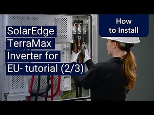 SolarEdge TerraMax Inverter for Europe- tutorial (2/3) | International