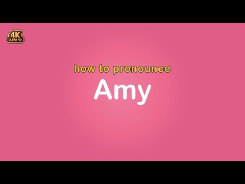 how to pronounce Amy 【Name】