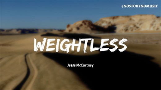 ｜我感覺自己不再有壓力，在經歷種種改變之後。一切只會變得更好。｜Jesse McCartney - Weightless 減輕負擔
