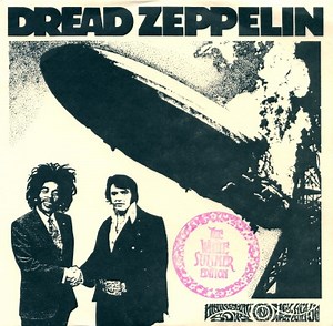 Dread Zeppelin - Immigrant Song / Hey, Hey, What Can I Do