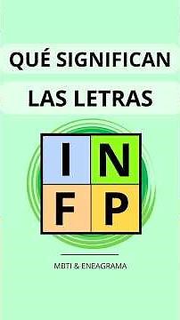 🟢 ¿Qué significan las letras #INFP?