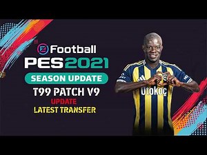 PES 2021 - New Option File Latest Transfer for T99 V9