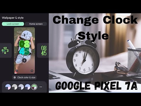 How to Change Clock Style in Google Pixel 7a | Change the Clock Color and Size in Pixel 7a