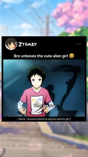 Bro has some luck 🔥 | Ground control to psycho electric girl #anime