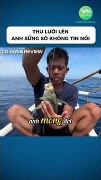 Thu lưới lên anh sững sờ không tin nổi #shorts #khampha #danhbatca