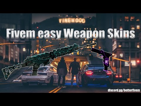 Easiest way to get Weapon Skins for FiveM!