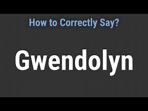 How to Pronounce Name Gwendolyn (Correctly!)