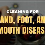 Cleaning for Hand, Foot, and Mouth Disease | Bakersfield, Palmdale