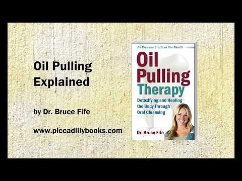 Oil Pulling Explained By Dr Bruce Fife