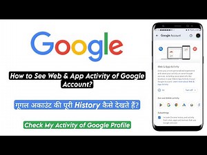 How to Find Web and App Activity of Your Google Account in Phone