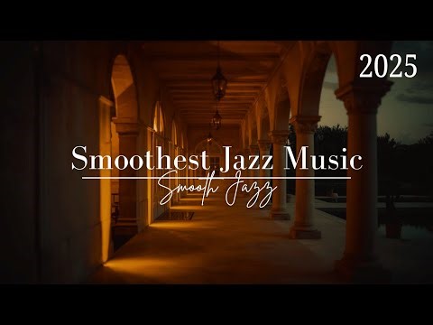 🎷 Smooth Jazz - Evening Chill Jazz – Smooth Background Music for Relaxation and Focus