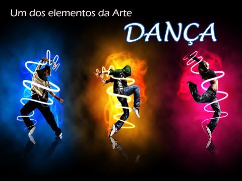 DANÇA, UM DOS ELEMENTOS DA ARTE - História, estilos e muito mais!