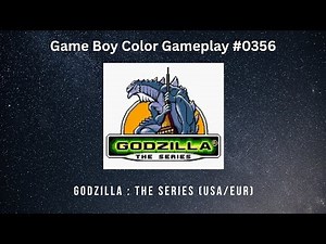 Godzilla : The Series (USA/EUR) (Game Boy Color / Gameplay #0356)
