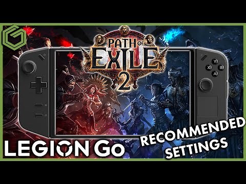 Legion Go - Path of Exile 2 Game Performance & Settings