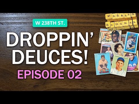 Droppin' Deuces: Episode 02: Exploring 'GOOD' Vintage Baseball Cards