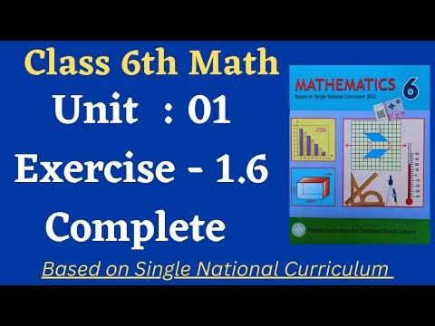 Class 6 Math New Book Exercise 1.6 [ Complete ] Class 6th Math New Book Unit 1 Exercise 1.6