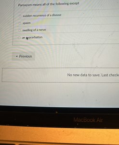 Paroxysm means all of the following except:sudden recurrence ... | Filo