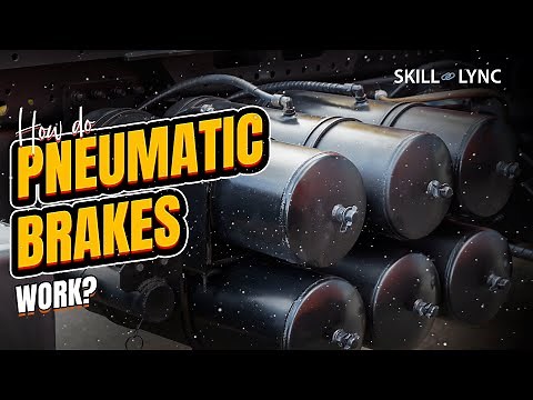 How do pneumatic brakes work? | Skill-Lync