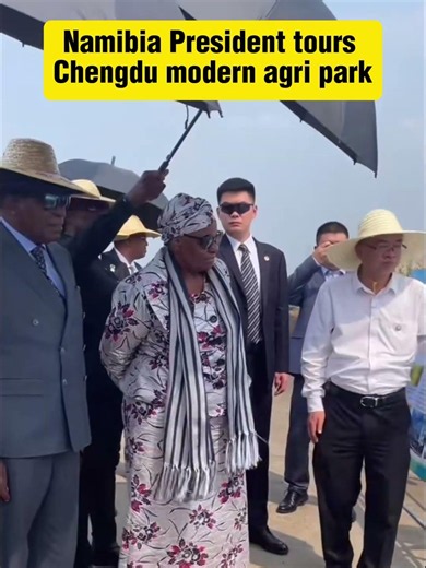 Namibia President tours Chengdu modern agri park
