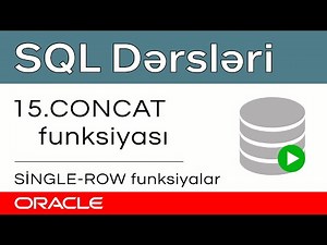 Oracle SQL dərsləri - 15. Single Row Functions in Oracle SQL | CONCAT function