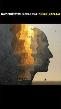 Why Powerful People Don’t Over Explain