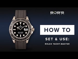 How To Use Your Rolex Yacht-Master | Bob's Watches