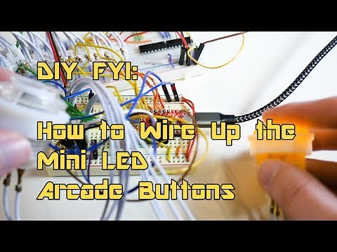 DIY FYI: How to Wire Up the Mini LED Arcade Buttons