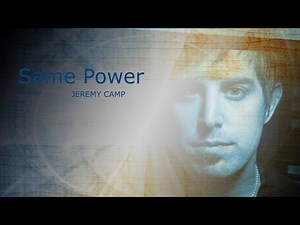 Same Power - Jeremy Camp