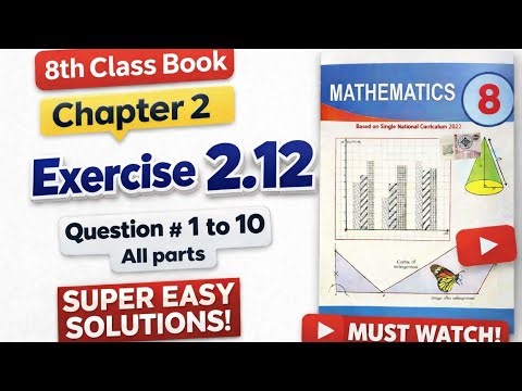 Class 8th Math New Book Chapter 2 Exercise 2.12 || Class 8 Math New Book Unit 2 Exercise 2.12 PCTB