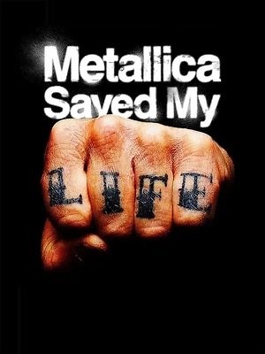 Metallica Saved My Life (2025) - AZ Movies