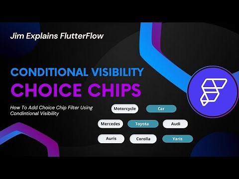 FlutterFlow - Conditional Visibility With Choice Chips