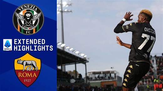 Venezia vs. Roma: Extended Highlights | Serie A | CBS Sports Golazo