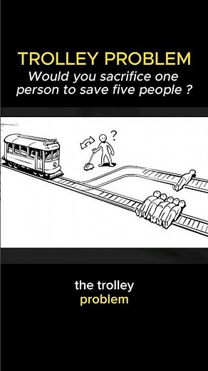 Trolley problem - Would you sacrifice one person to save five people