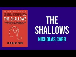 The Shallows by Nicholas Carr - Summary and Analysis