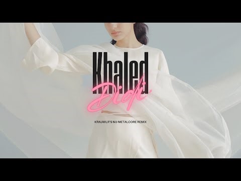 Cheb Khaled – Didi (Krauwlr's Nu-Metalcore Remix)