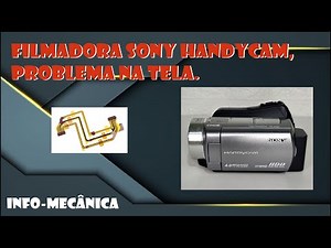 Filmadora Sony handycam, problema na tela.