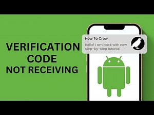 How to Fix Verification Code Not Receiving on Android