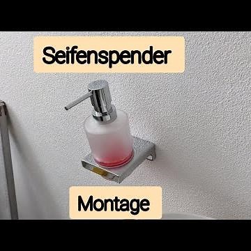 Seifenspender Hansgrohe montieren Wandanschluss, Seifendosierer befestigen, Seifenspender anbringen