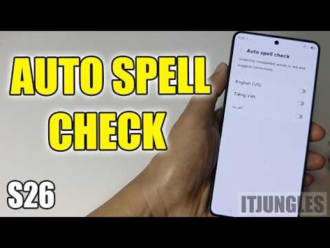 How to Turn On or Off Auto Spell Check on Samsung Galaxy S26/S26+/Ultra