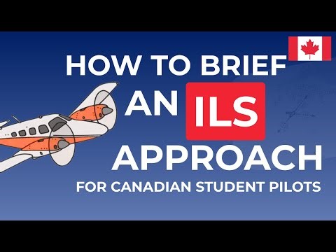 How to Brief an ILS Approach | For Canadian Student Pilots