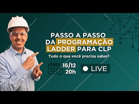 Passo a Passo da Programação Ladder para CLP | Live #01
