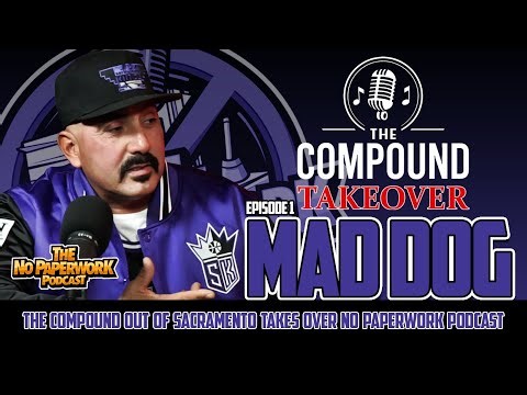 No PaperWork Podcast - The Compound Takeover, Episode 1 with Mad Dog